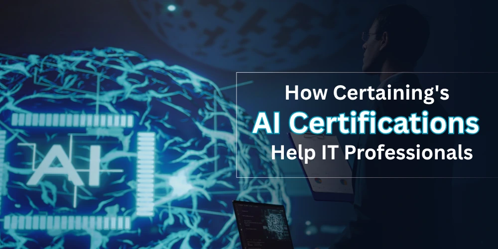 How Certaining's AI Certifications Help IT Professionals